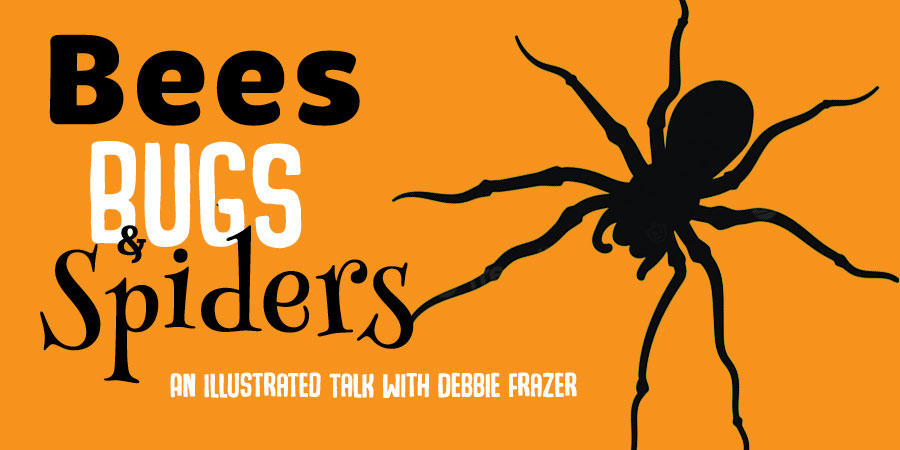 Bees, bugs and spiders